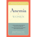 Anemia in Women: Self-Help and Treatment