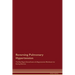 Reversing Pulmonary Hypertension The Raw Vegan Detoxification & Regeneration Workbook for Curing Patients.