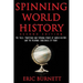 Spinning World History: The Tales, Traditions and Turning Points of World History and the Regional Challenges of Today