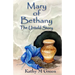 Mary of Bethany the Untold Story