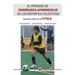 El proceso de enseñanza-aprendizaje de los deportes colectivos: Especial referencia al fútbol