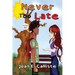 Never Too Late