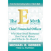 The E-Myth Chief Financial Officer: Why Most Small Businesses Run Out of Money and What to Do About It