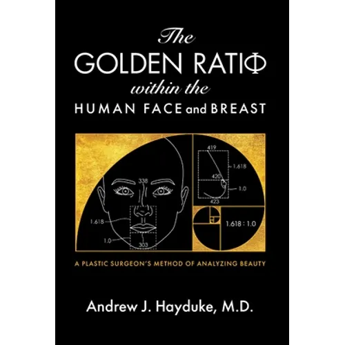 The Golden Ratio Within the Human Face and Breast