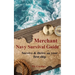 Merchant Navy Survival Guide: Survive & thrive on your first ship