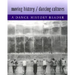 Moving History/Dancing Cultures: A Dance History Reader