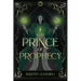 The Prince of Prophecy