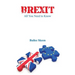 Brexit: All You Need to Know