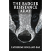 The Badger Resistance Army