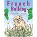 French Bulldog Coloring Book: A Easy French Bulldog Coloring Pages, Gift for Dog lovers ( Boys and Girls )
