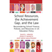 School Resources, the Achievement Gap, and the Law: Reconsidering School Finance, Policies, and Resources in US Education Policy