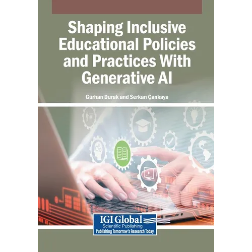 Shaping Inclusive Educational Policies and Practices With Generative AI