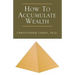 How to Accumulate Wealth