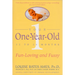 Your One-Year-Old: The Fun-Loving, Fussy 12-To 24-Month-Old