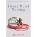 Heavy Metal Nursing