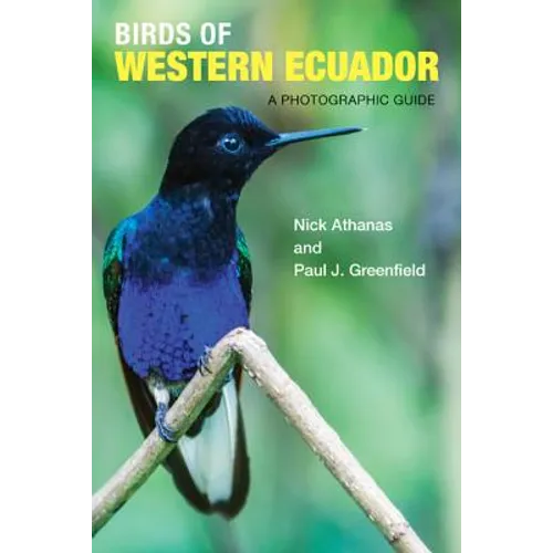 Birds of Western Ecuador: A Photographic Guide