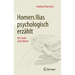 Homers Ilias Psychologisch Erzählt: Der Seele Erste Worte