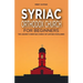 Syriac Orthodox Church for Beginners: The Ancient Christian Church of Antioch Explained
