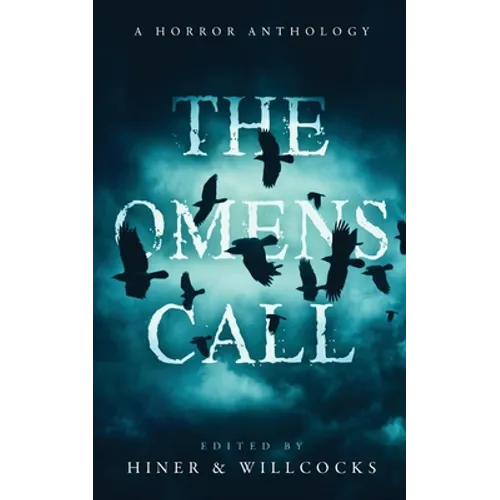 The Omens Call: A Horror Anthology