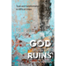 God Among the Ruins: Trust and transformation in difficult times