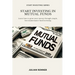 Start Investing in Mutual Funds: Learn how to grow your money through simple, low-maintenance fund investing
