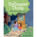 The Strongest Thing: When Home Feels Hard