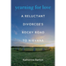 Yearning for Love: A Reluctant Divorcee's Rocky Road to Nirvana