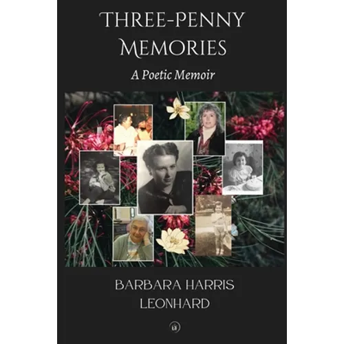 Three-Penny Memories: A Poetic Memoir