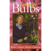 Lois Hole's Favorite Bulbs: Better Choices, Better Gardens