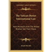 The Vatican Buries International Law: How Mussolini And The Yellow Brother Got Their Share