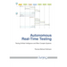 Autonomous Real-Time Testing: Testing Artificial Intelligence and Other Complex Systems