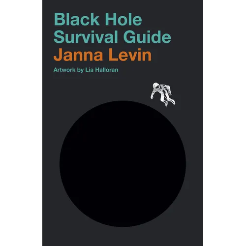 Black Hole Survival Guide