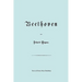 Beethoven. (Faksimile 1870 Edition. in German).