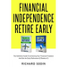 Financial Independence Retire Early: The Definitive Guide To Achieving Your Financial Freedom And Get An Early Retirement (2 Books in 1)
