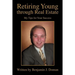 Retiring Young through Real Estate: My Tips for Your Success