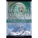 The Spiritual Journey: Mountain Tops, Dark Nights, and Dangerous Deceptions