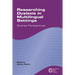 Researching Dyslexia in Multilingual Settings: Diverse Perspectives
