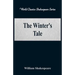 The Winter's Tale (World Classics Shakespeare Series)