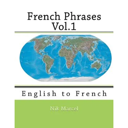 French Phrases Vol.1: English to French
