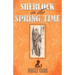 Sherlock in the Spring Time
