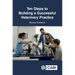 Ten Steps to Building a Successful Veterinary Practice