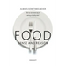 Food Sense And Reason: Always: Sometimes: Never the no nonsense way of eating a healthy diet