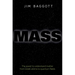 Mass: The Quest to Understand Matter from Greek Atoms to Quantum Fields