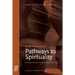 Pathways to Spirituality