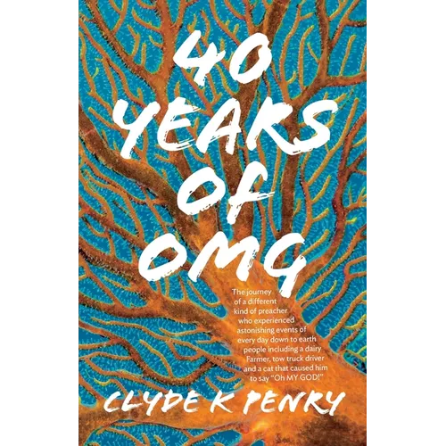 40 years of OMG: The journey of a different kind of preacher who experienced astonishing events of every day down to earth people including a dairy Fa