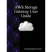 AWS Storage Gateway User Guide