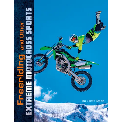 Freeriding and Other Extreme Motocross Sports