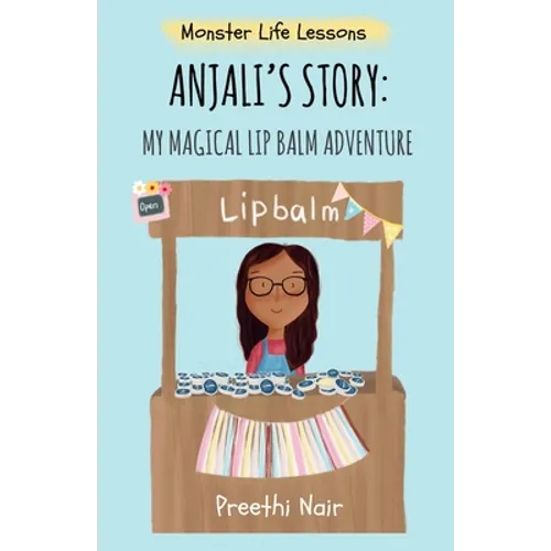 Anjali's Story: My Magical Lipbalm Adventure