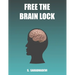 Free the Brain Lock