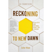Reckoning to New Dawn
